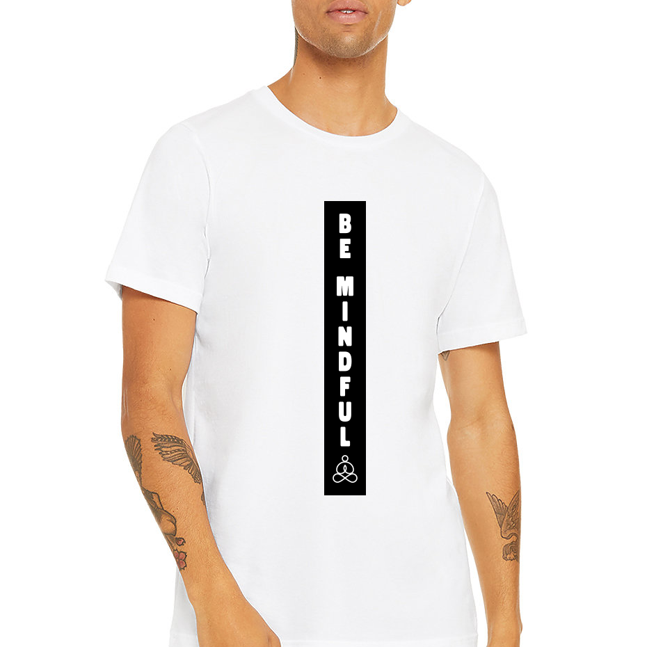 Unisex "Be Mindful" T-Shirt